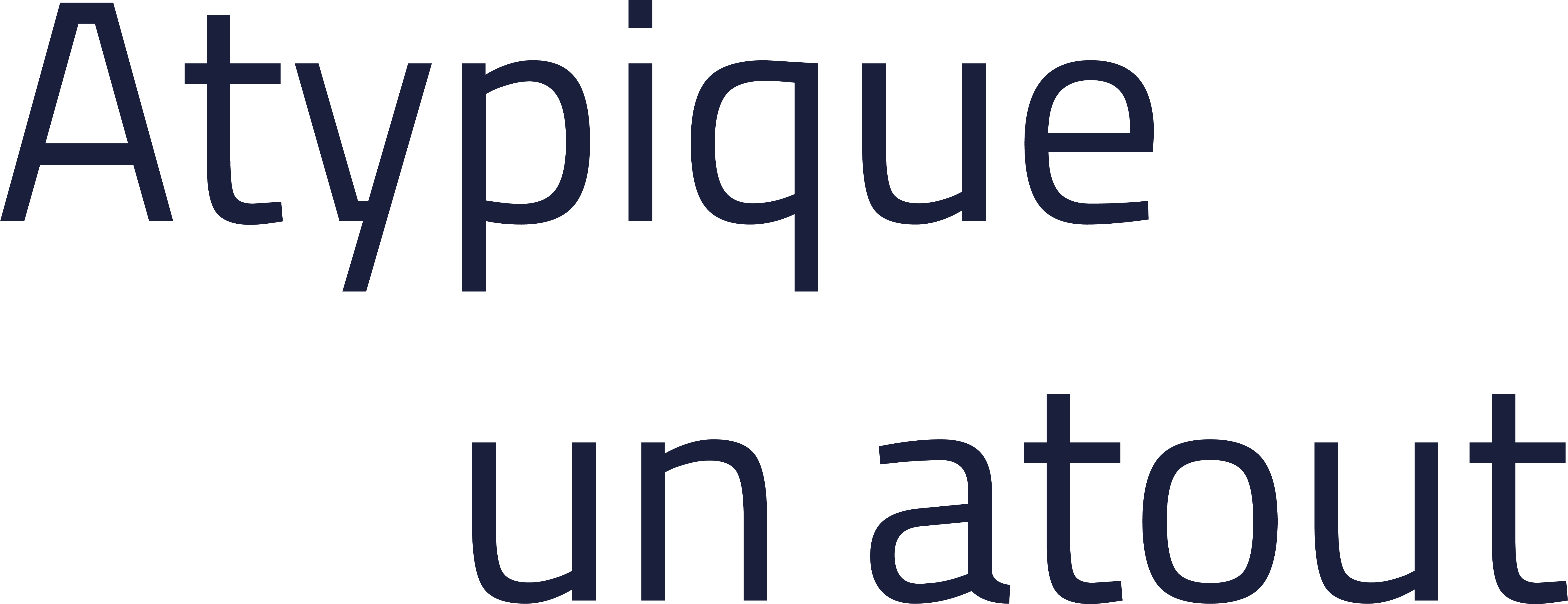 Atypique un atout