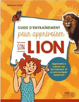 Guide d'entraînement pour apprivoiser son LION