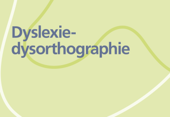 Dyslexie Dysorthographie à l'école régulière | Mesures de différenciation pédagogique + compensation des désavantages