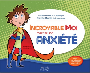 Incroyable Moi maîtrise son anxiété | Guide d'entraînement à la gestion de l'anxiété
