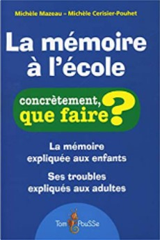 La mémoire à l'école | Concrètement que faire ?