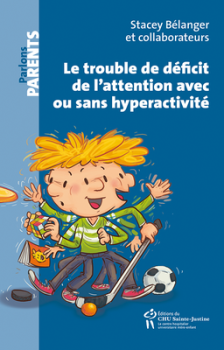 Le trouble de déficit de l'attention avec ou sans hyperactivité